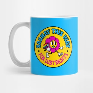 Sashay This Way For LGBT Rights - Pride Month Mug